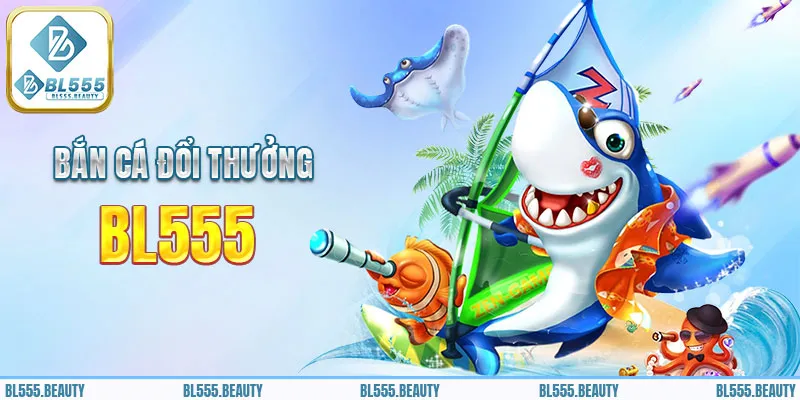 Bắn cá đổi thưởng - Giải trí thư giãn, rinh thưởng cực đã