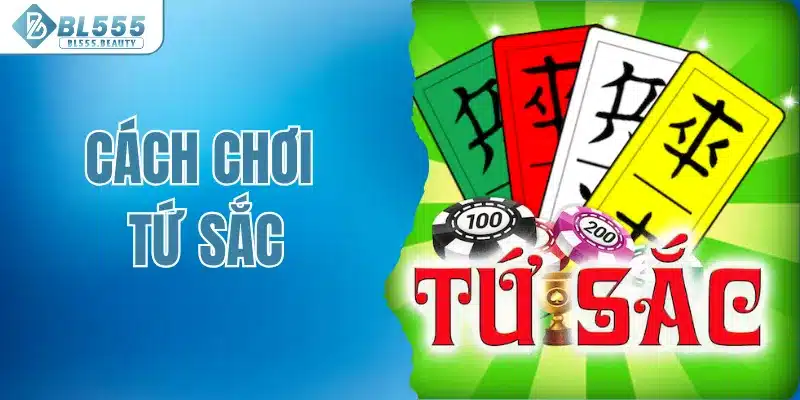 Cách chơi tứ sắc