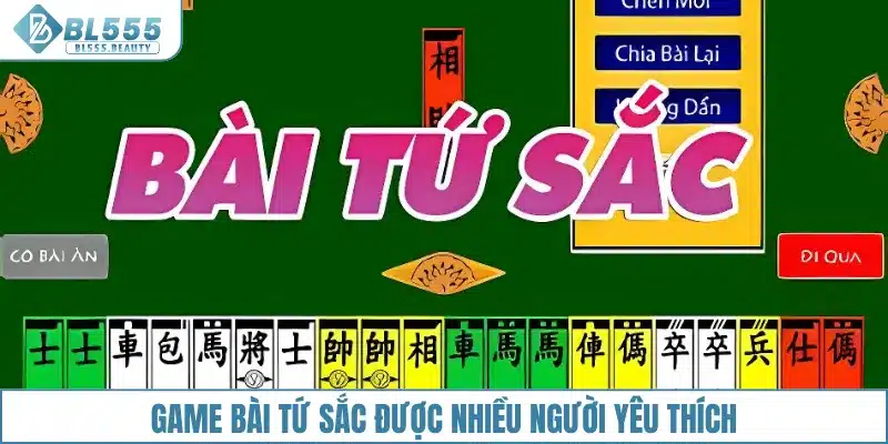 Game bài Tứ Sắc được nhiều người yêu thích