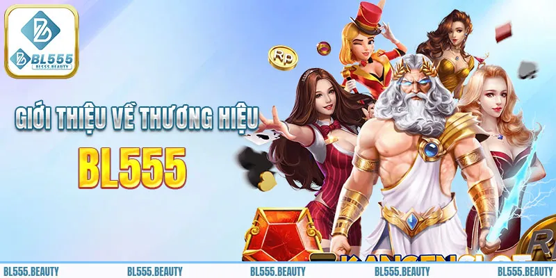 Thông tin chi tiết về nhà cái BL555 chất lượng