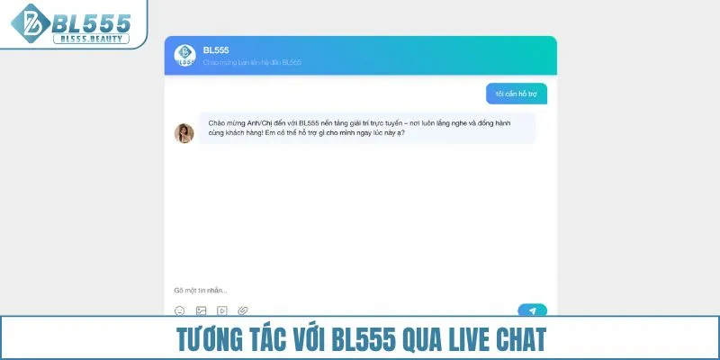 Liên Hệ 1 Tương tác với BL555 qua live chat