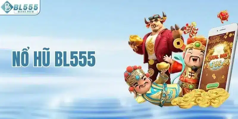 no-hu-bl555-sanh-game-uy-tin-voi-ty-le-thang-len-den-99